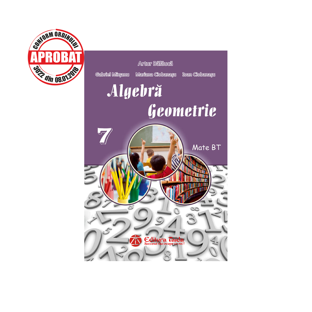 take medicine Pilgrim Score Auxiliar de Algebra si Geometrie pentru clasa a VII-a [978-606-514-372-2] -  15.00 RON : Editura Taida Iasi, Librarie virtuala